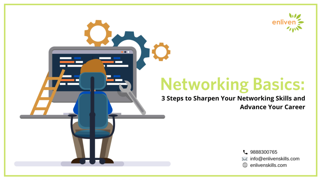 Networking Training In Chandigarh | 3 Steps To Sharpen Your Skills